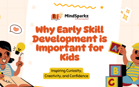 Why Early Skill Development is Important for Kids