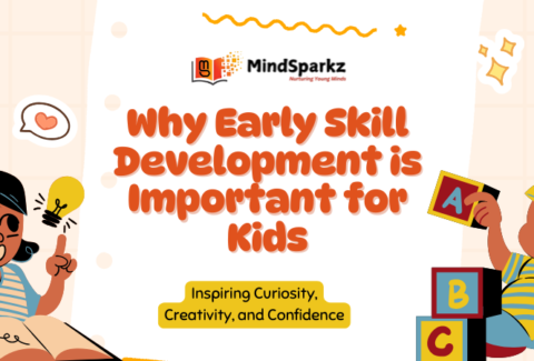 Why Early Skill Development is Important for Kids