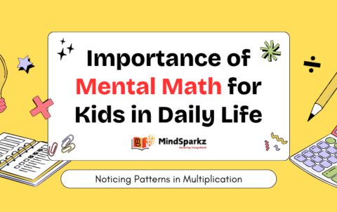 Importance of Mental Math for Kids in Daily Life