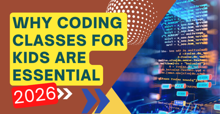 Why Coding Classes for Kids are Essential