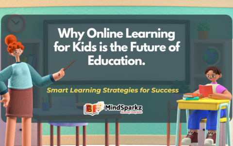 Why Online Learning for Kids is the Future of Education.